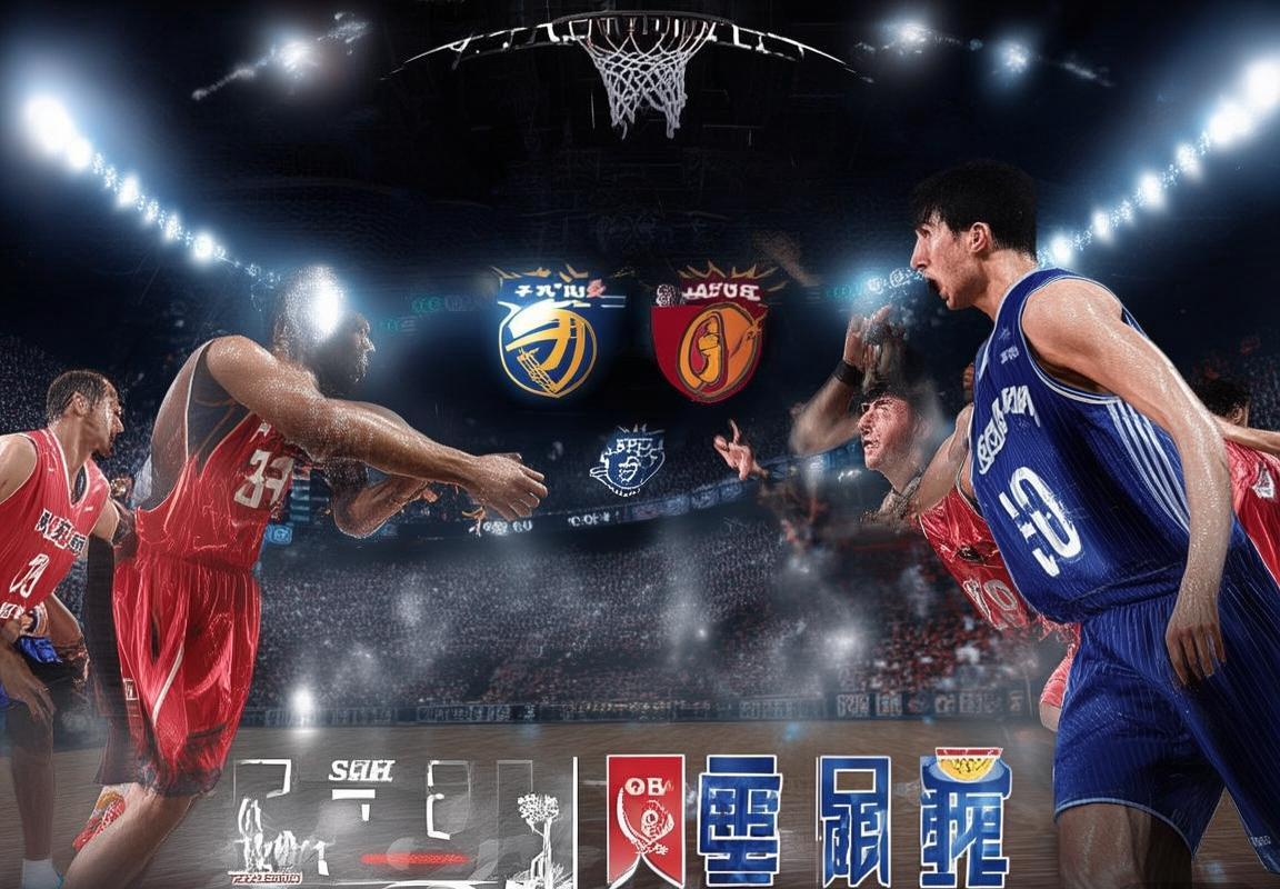 CBA南京天津巅峰对决：精彩回顾与赛后点评
